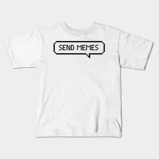 Send MEMES Kids T-Shirt